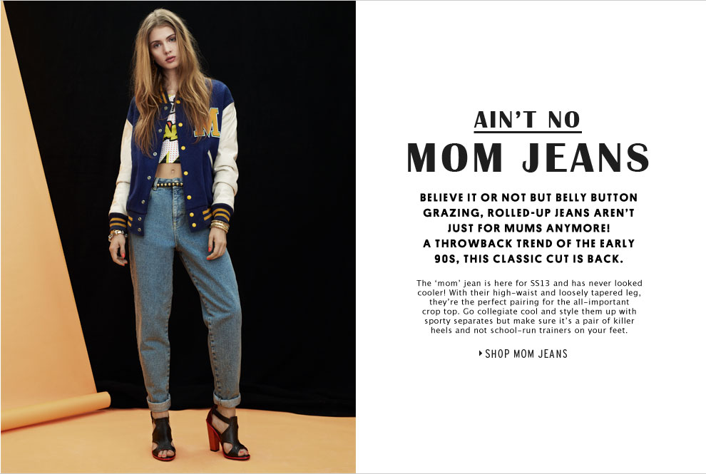 not your mom jeans