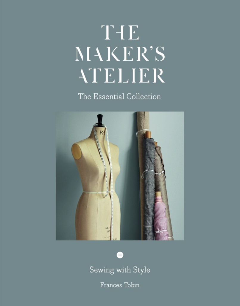 The Maker's Atelier - a new book for women who like making stylish ...